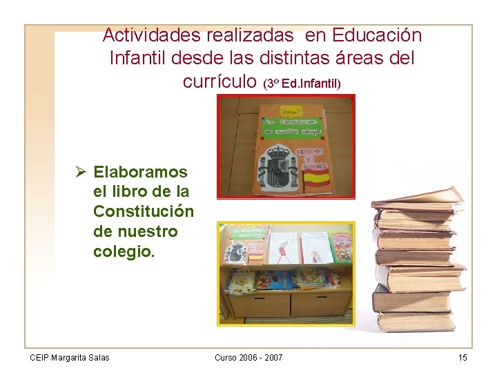 Actividades realizadas en Educación Infantil desde las distintas áreas del currículo (3º Ed. Infantil)