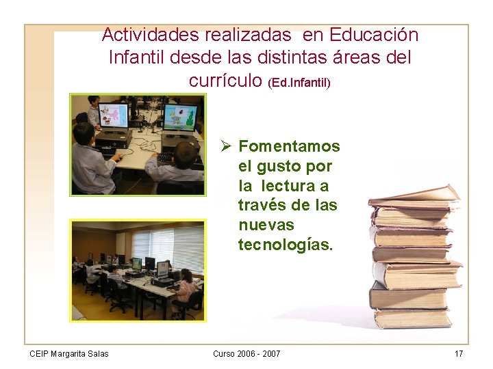 Actividades realizadas en Educación Infantil desde las distintas áreas del currículo (Ed. Infantil) Ø