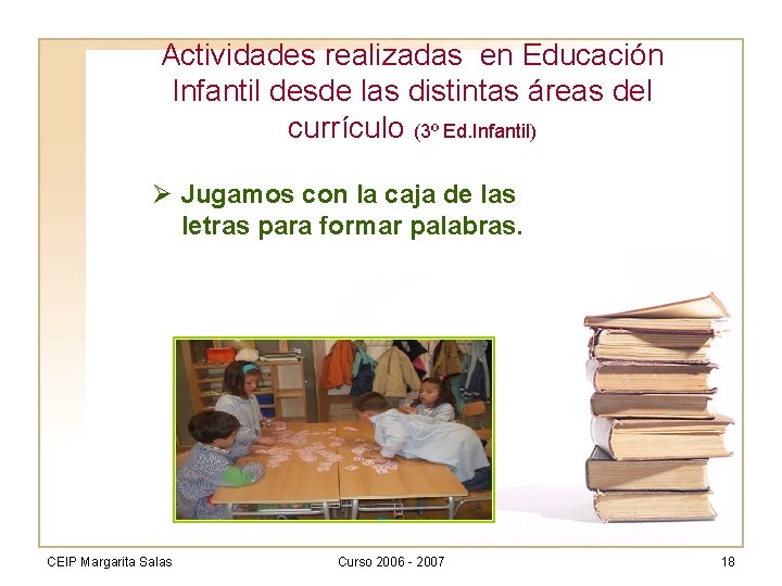 Actividades realizadas en Educación Infantil desde las distintas áreas del currículo (3º Ed. Infantil)