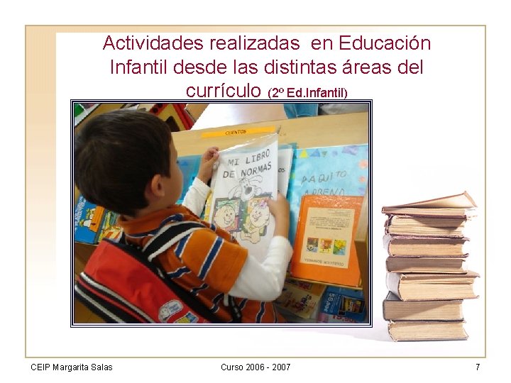 Actividades realizadas en Educación Infantil desde las distintas áreas del currículo (2º Ed. Infantil)