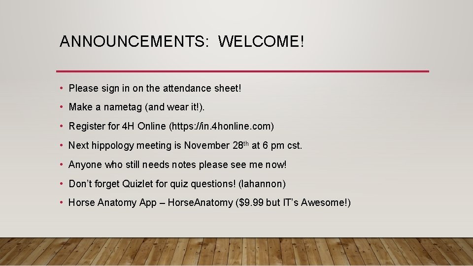 ANNOUNCEMENTS: WELCOME! • Please sign in on the attendance sheet! • Make a nametag