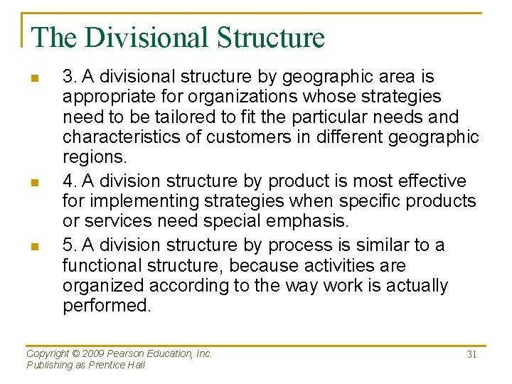 The Divisional Structure n n n 3. A divisional structure by geographic area is