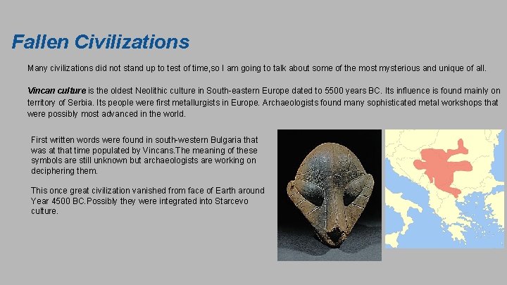 Fallen Civilizations Many civilizations did not stand up to test of time, so I