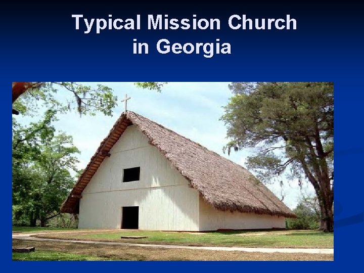Typical Mission Church in Georgia 