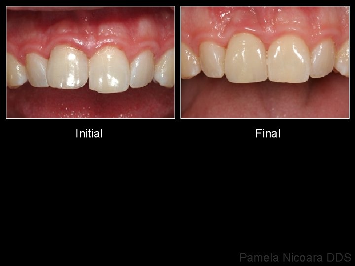 Initial Final Pamela Nicoara DDS 