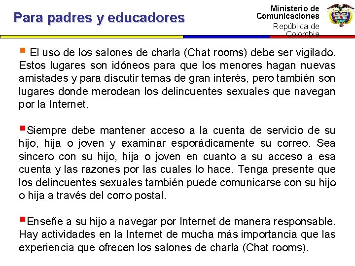 Para padres y educadores Ministerio dede Ministerio Comunicaciones República de Colombia República de Colombia