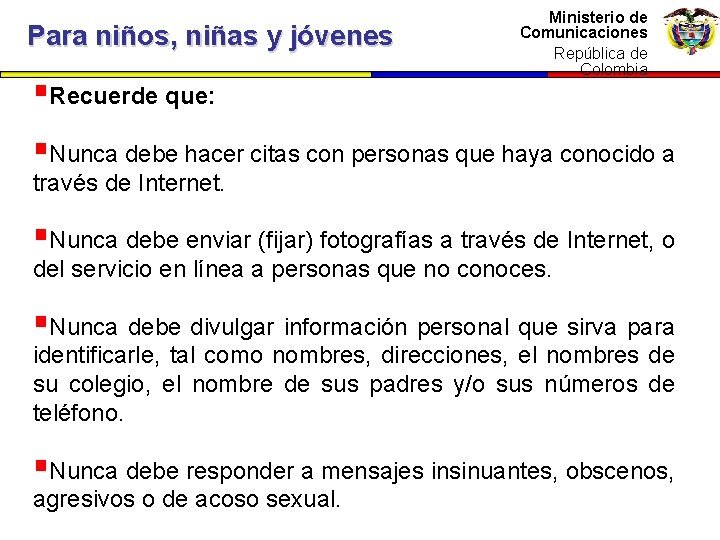 Para niños, niñas y jóvenes Ministerio dede Ministerio Comunicaciones República de Colombia República de