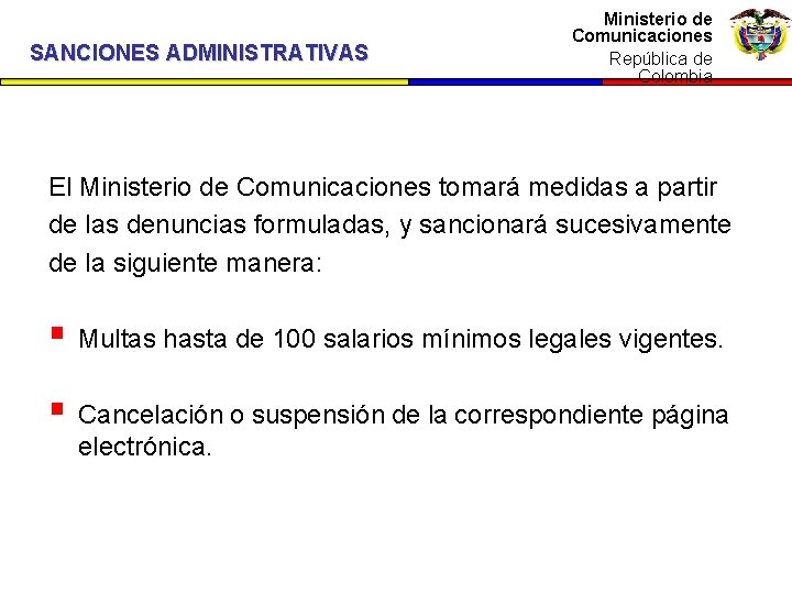 SANCIONES ADMINISTRATIVAS Ministerio dede Ministerio Comunicaciones República de Colombia República de Colombia El Ministerio