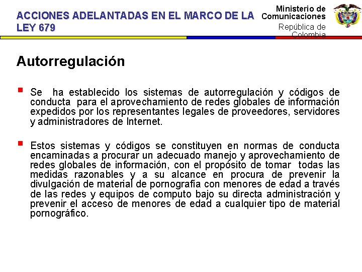 Ministerio dede Ministerio Comunicaciones ACCIONES ADELANTADAS EN EL MARCO DE LA República de Colombia