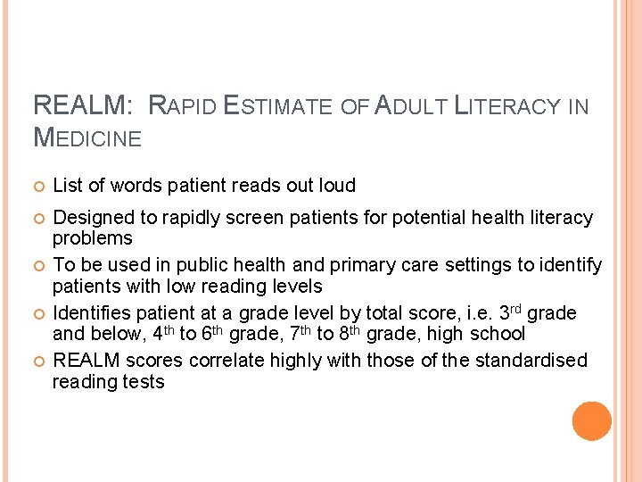 REALM: RAPID ESTIMATE OF ADULT LITERACY IN MEDICINE List of words patient reads out