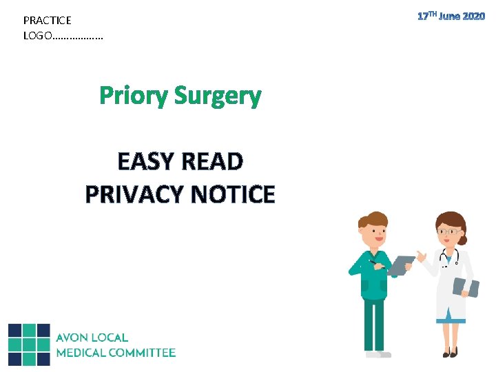 PRACTICE LOGO……………… Priory Surgery EASY READ PRIVACY NOTICE 