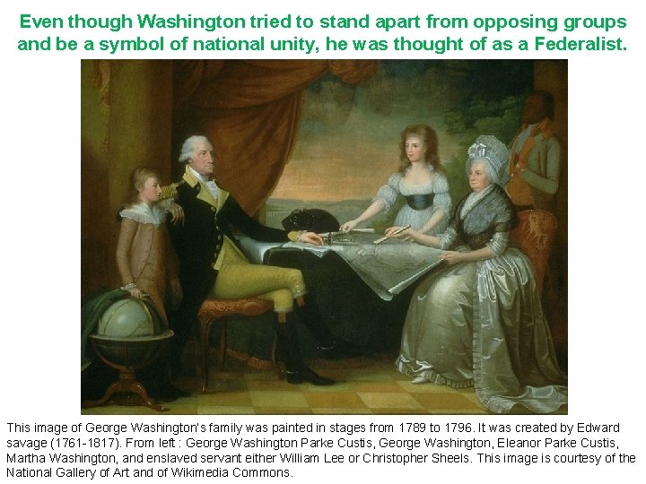 Even though Washington tried to stand apart from opposing groups and be a symbol