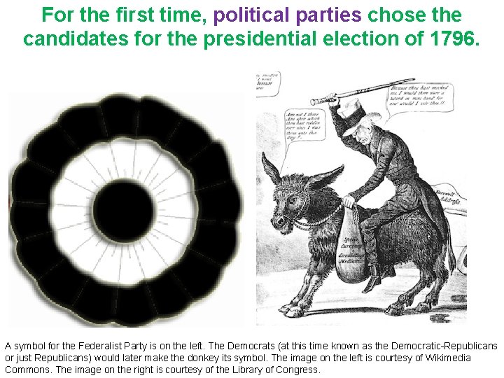 For the first time, political parties chose the candidates for the presidential election of