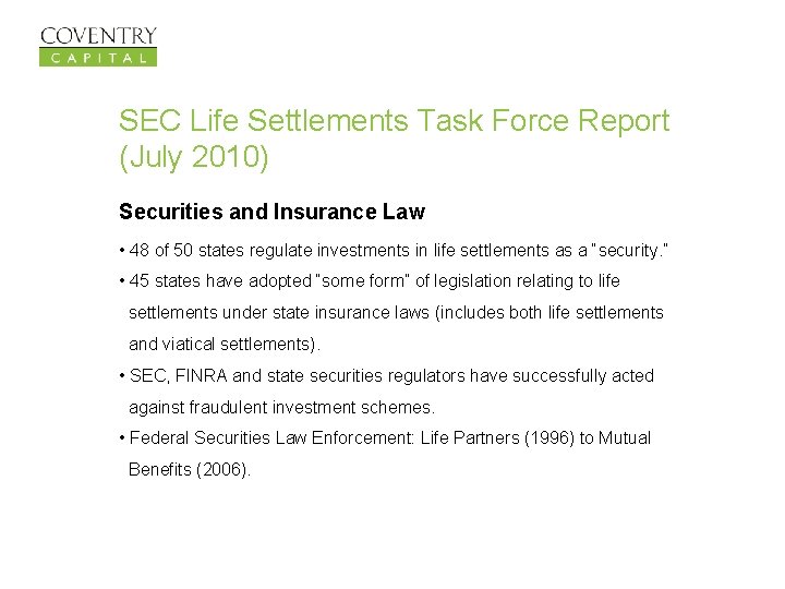 SEC Life Settlements Task Force Report (July 2010) Securities and Insurance Law • 48