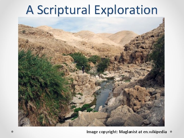 A Scriptural Exploration Image copyright: Maglanist at en. wikipedia 