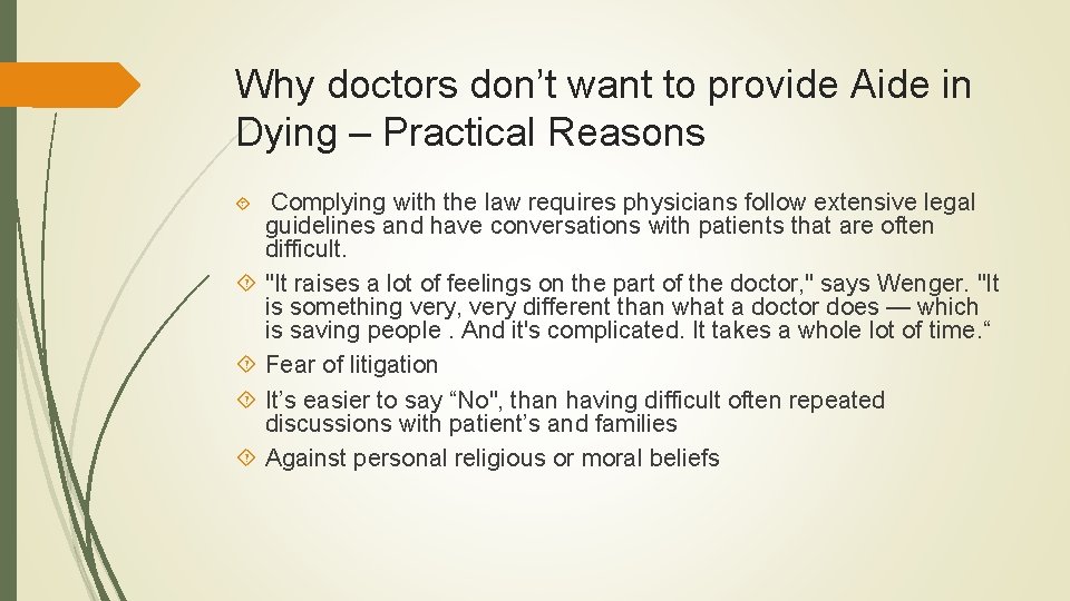 Why doctors don’t want to provide Aide in Dying – Practical Reasons Complying with Why doctors don’t want to provide Aide in Dying – Practical Reasons Complying with