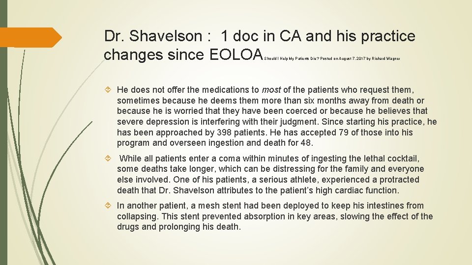 Dr. Shavelson : 1 doc in CA and his practice changes since EOLOA Should Dr. Shavelson : 1 doc in CA and his practice changes since EOLOA Should