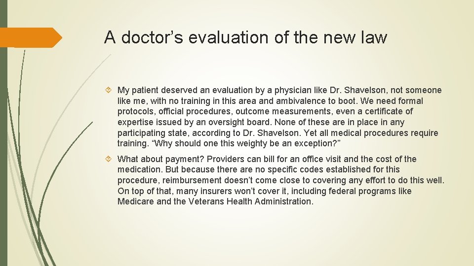A doctor’s evaluation of the new law My patient deserved an evaluation by a A doctor’s evaluation of the new law My patient deserved an evaluation by a