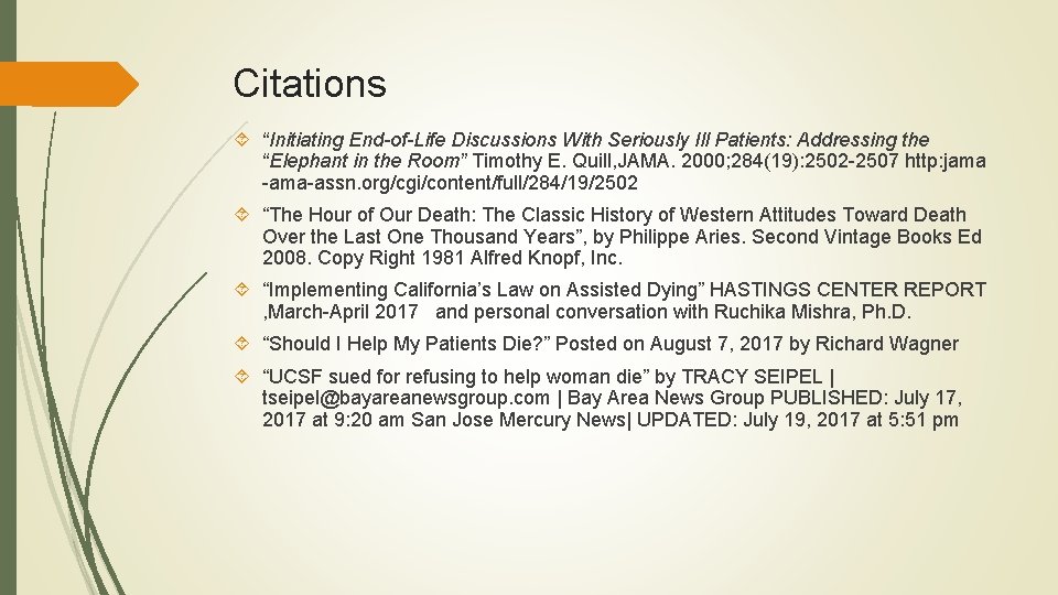 Citations “Initiating End-of-Life Discussions With Seriously Ill Patients: Addressing the “Elephant in the Room” Citations “Initiating End-of-Life Discussions With Seriously Ill Patients: Addressing the “Elephant in the Room”