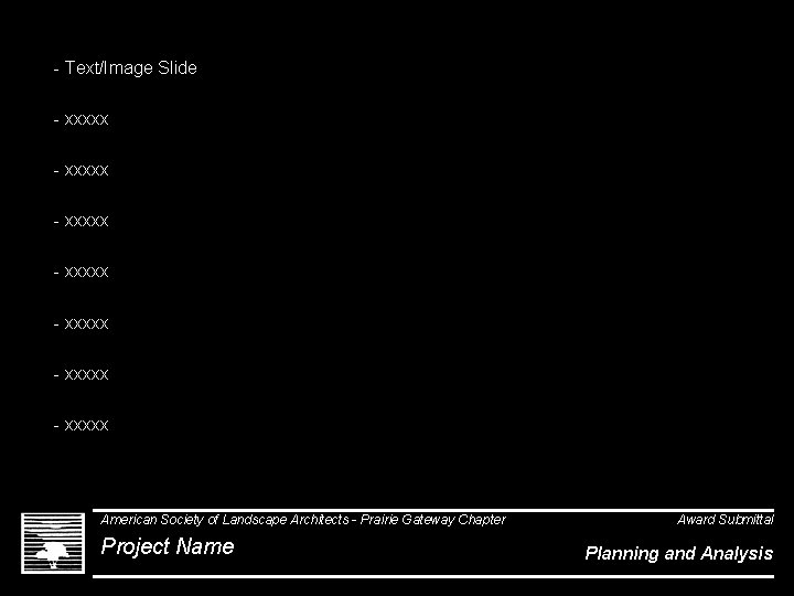 - Text/Image Slide - xxxxx - xxxxx American Society of Landscape Architects - Prairie