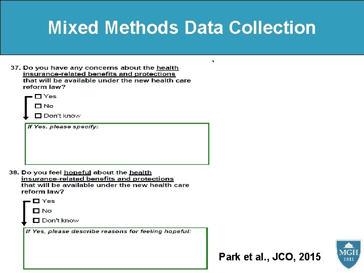 Mixed Methods Data Collection Park et al. , JCO, 2015 