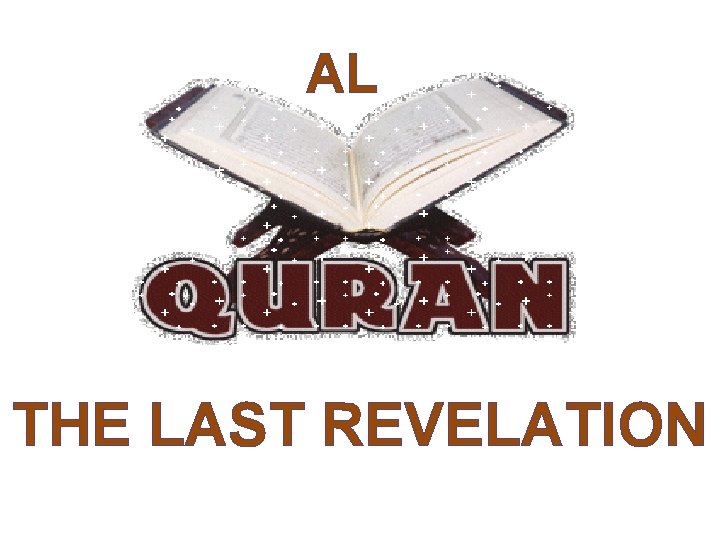 AL THE LAST REVELATION AL THE LAST REVELATION
