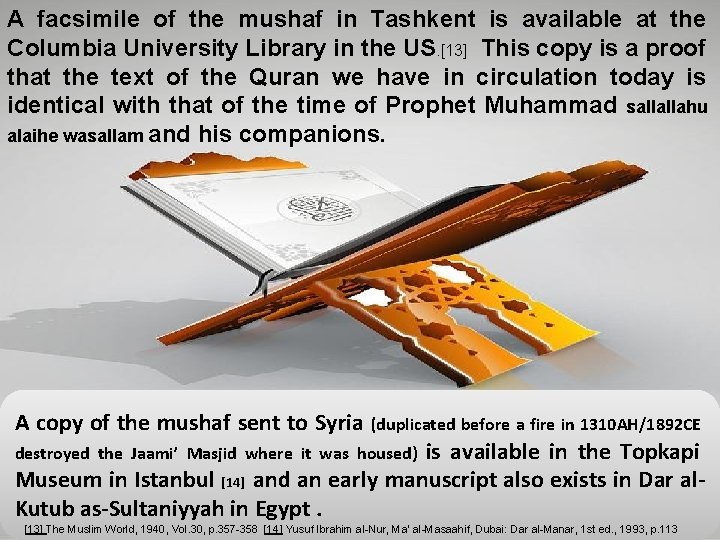 A facsimile of the mushaf in Tashkent is available at the Columbia University Library