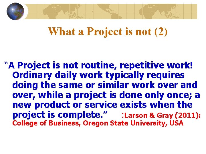 Project Is Not Project Module 3 Projects Managing for Performance Project Management