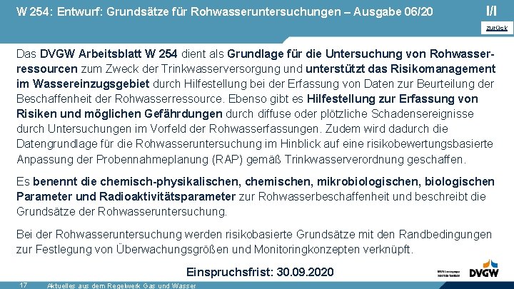 W 254: Entwurf: Grundsätze für Rohwasseruntersuchungen – Ausgabe 06/20 I/I zurück Das DVGW Arbeitsblatt