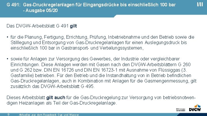 G 491: Gas-Druckregelanlagen für Eingangsdrücke bis einschließlich 100 bar - Ausgabe 05/20 I/II Das
