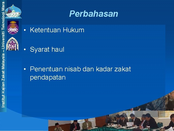 Institut Kajian Zakat Malaysia – Universiti Teknologi Mara Perbahasan • Ketentuan Hukum • Syarat