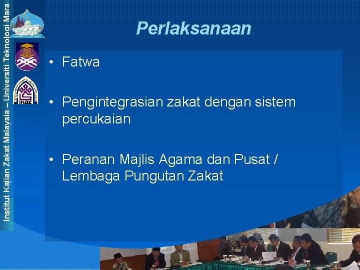 Institut Kajian Zakat Malaysia – Universiti Teknologi Mara Perlaksanaan • Fatwa • Pengintegrasian zakat