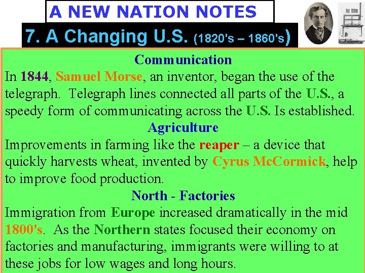 A NEW NATION NOTES 7. A Changing U. S. (1820's – 1860's) Communication In