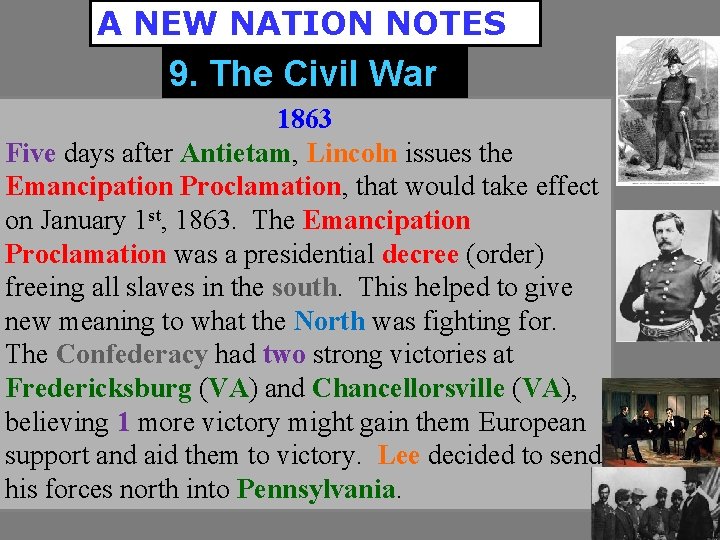 A NEW NATION NOTES 9. The Civil War 1863 Five days after Antietam, Lincoln