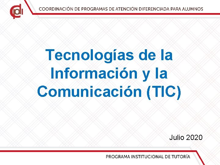 Tecnologías de la Información y la Comunicación (TIC) Julio 2020 