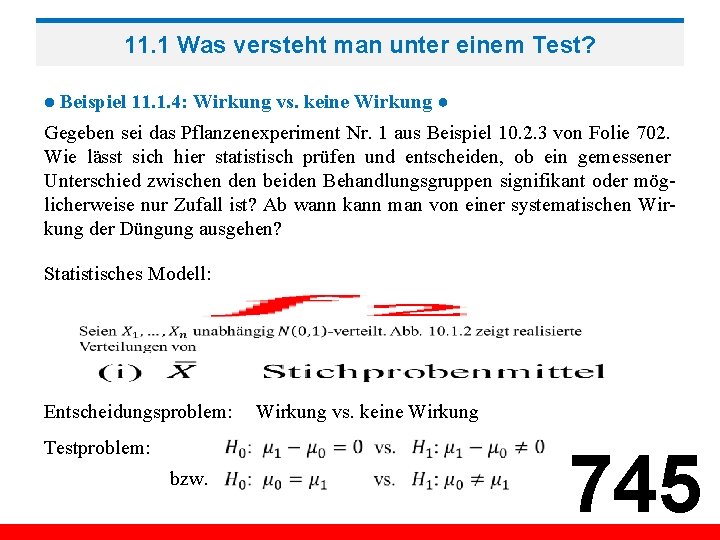 11. 1 Was versteht man unter einem Test? ● Beispiel 11. 1. 4: Wirkung
