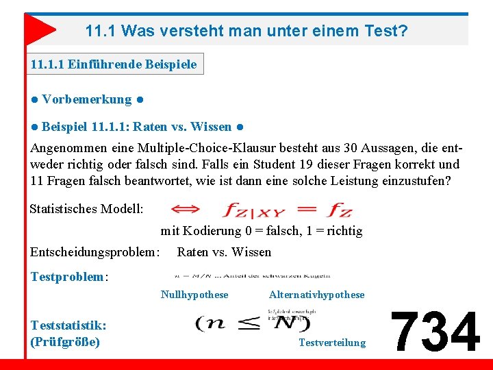 11. 1 Was versteht man unter einem Test? 11. 1. 1 Einführende Beispiele ●