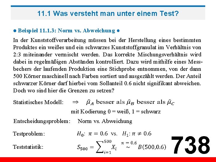 11. 1 Was versteht man unter einem Test? ● Beispiel 11. 1. 3: Norm