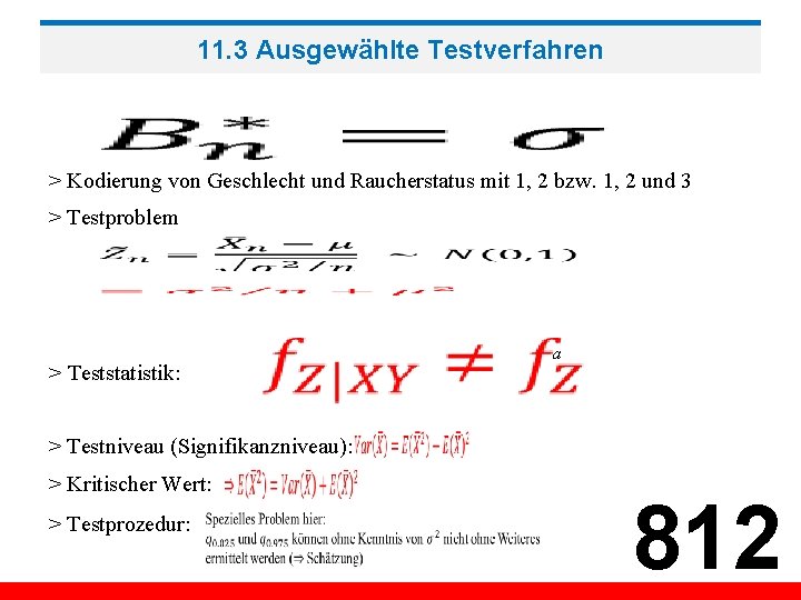 11. 3 Ausgewählte Testverfahren > Kodierung von Geschlecht und Raucherstatus mit 1, 2 bzw.