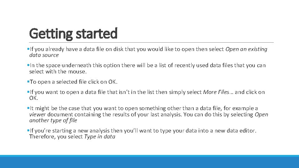 Getting started §If you already have a data file on disk that you would Getting started §If you already have a data file on disk that you would