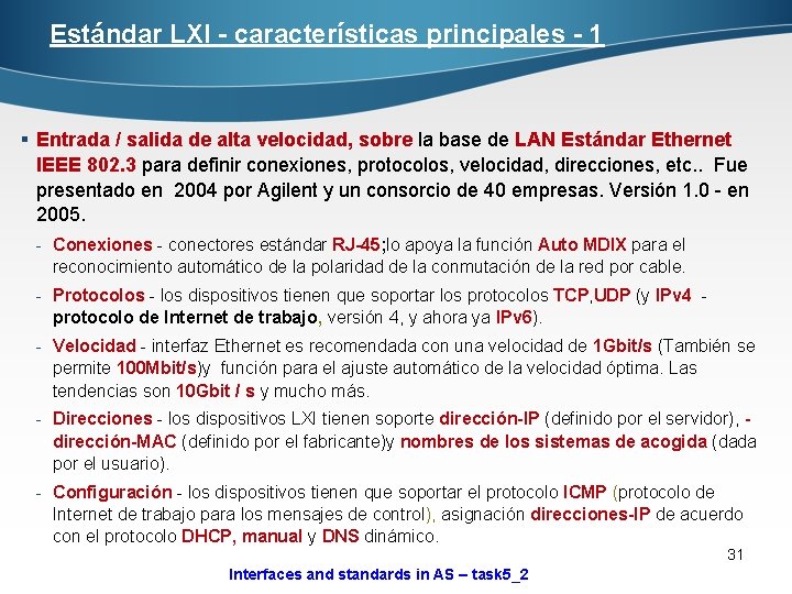 Estándar LXI - características principales - 1 § Entrada / salida de alta velocidad,