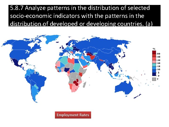 5. 8. 7 Analyze patterns in the distribution of selected socio-economic indicators with the