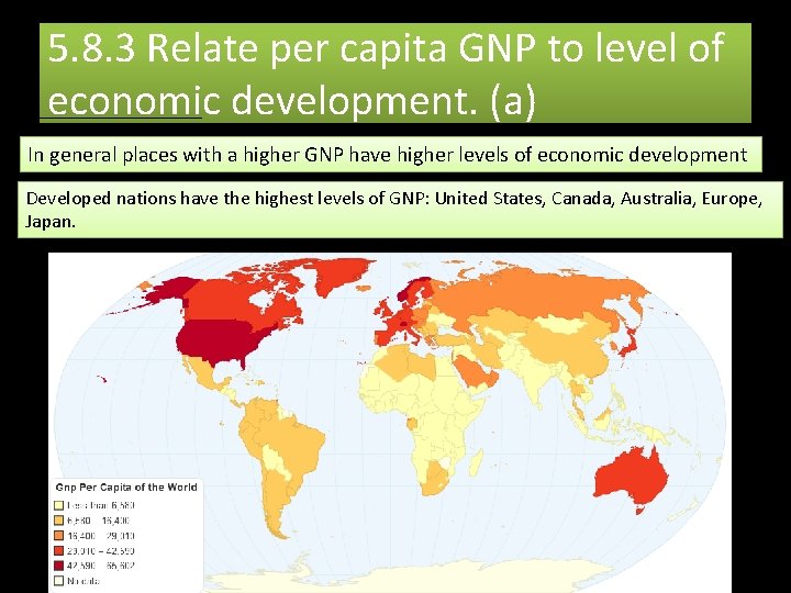 5. 8. 3 Relate per capita GNP to level of economic development. (a) In