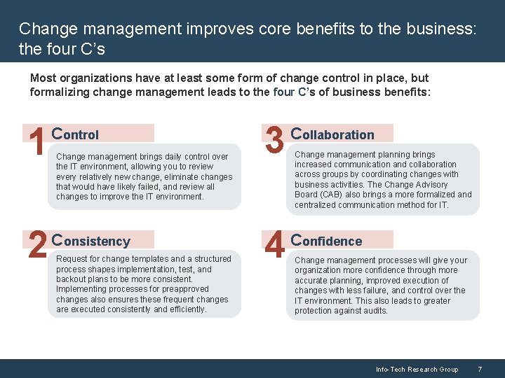 Change management improves core benefits to the business: the four C’s Most organizations have