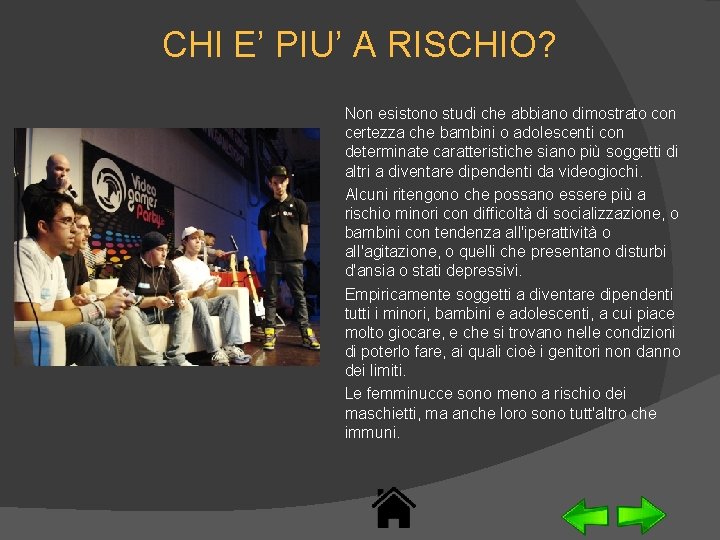 CHI E’ PIU’ A RISCHIO? Non esistono studi che abbiano dimostrato con certezza che