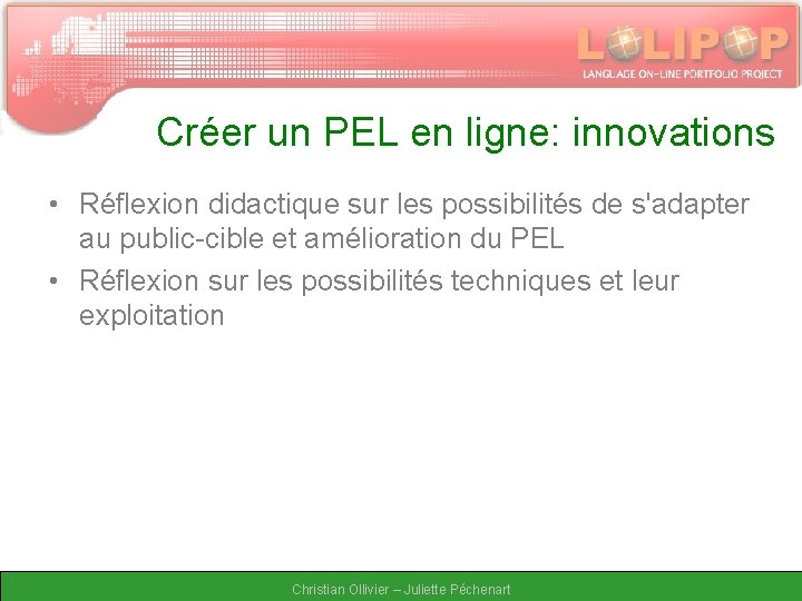 Créer un PEL en ligne: innovations • Réflexion didactique sur les possibilités de s'adapter