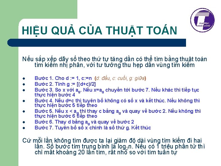 HIỆU QUẢ CỦA THUẬT TOÁN Nếu sắp xếp dãy số theo thứ tự tăng