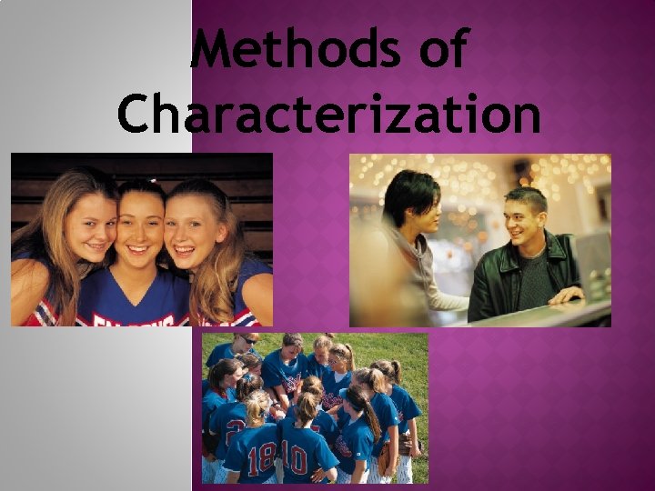 Methods of Characterization 