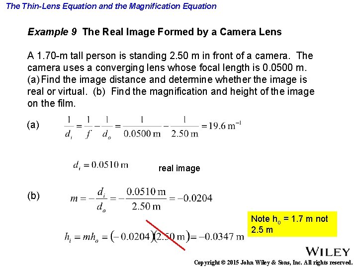 The Thin-Lens Equation and the Magnification Equation Example 9 The Real Image Formed by