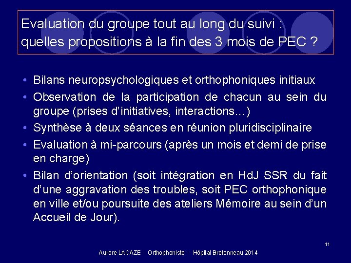 Evaluation du groupe tout au long du suivi : quelles propositions à la fin